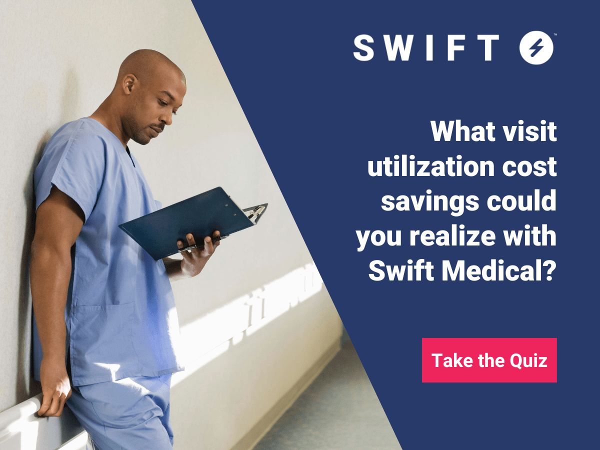 Understand Your Cost Savings from Optimizing Visits per Episode with Swift Medical